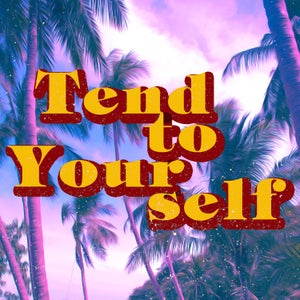 Artwork for track: Tend To Yourself by Sam Marks