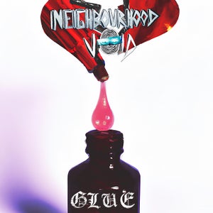 Artwork for track: GLUE by NEIGHBOURHOOD VOID