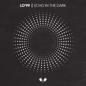 Artwork for track: Echo In The Dark by LO'99