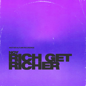 Artwork for track: Rich get richer by NOY