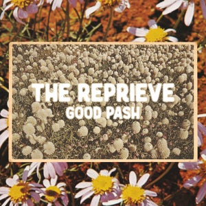 Artwork for track: The Reprieve by Good Pash