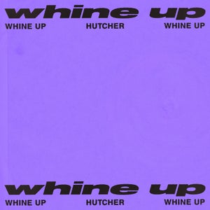 Artwork for track: Whine Up by Hutcher