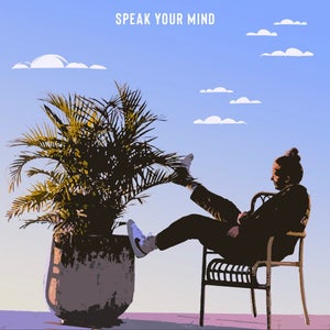 Artwork for track: Speak Your Mind by Juanita Porteiro