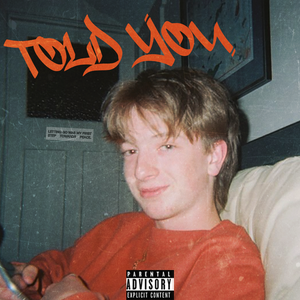 Artwork for track: Told You (Prod. Jorell) by Pri$m