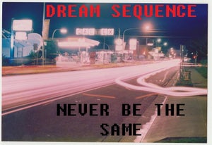 Artwork for track: Never be the Same by Dream Sequence
