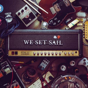 Artwork for track: Well, That's Thirteen Years of My Life I'll Never Get Back by WE SET SAIL