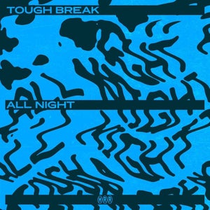 Artwork for track: All Night by Tough Break