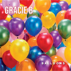 Artwork for track: Balloons by Gracie B
